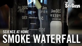 The Sci Guys Science at Home  SE2  EP1 Smoke Waterfall [upl. by Roch208]