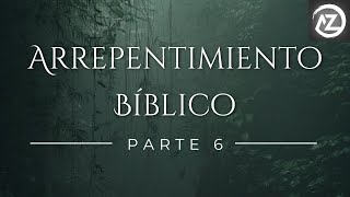 Arrepentimiento Biblíco Parte 6 palabradedios biblia [upl. by Denney425]