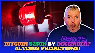 BITCOIN 250K BY DECEMBER ALTCOIN PREDICTIONS [upl. by Anelec]