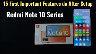 First 15 Important SettingsFeatures to Know of Redmi note 10 Pro Max Pro amp Note 10 in Hindi [upl. by Ciccia]