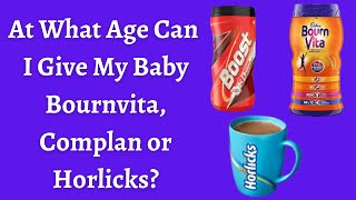 At What Age Can I Give My Baby Bournvita Complan or Horlicks   Dr Pasunuti Sumanth [upl. by Tibbitts]