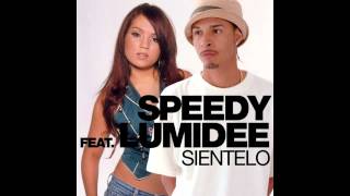 05 Speedyfeat Lumidee  Sientelo Original Extended Mix [upl. by Notyarb]