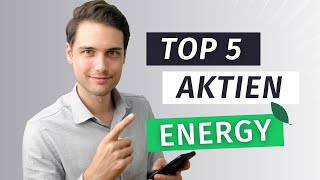 TOP 5 Aktien Erneuerbare Energien 2021 [upl. by Issac]