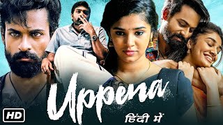 Uppena full movie in hindi dubbed ll new south indian movie in hindi [upl. by Nahgam]