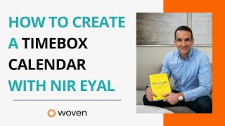 How to Create a Timeboxed Calendar with Nir Eyal [upl. by Bena]