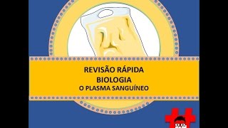 Revisão rápida  sistema circulatório o plasma sanguíneo [upl. by Holle773]