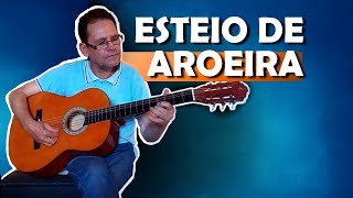 INTRODUÇÃO DA MUSICA ESTEIO DE AROEIRA  AULA DE VIOLÃO [upl. by Johst]