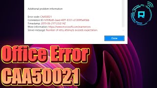 How to Fix Office Error CAA50021 Number of retry attempts exceeds expectations [upl. by Acir]