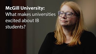 McGill University What makes universities excited about IB students [upl. by Aig837]