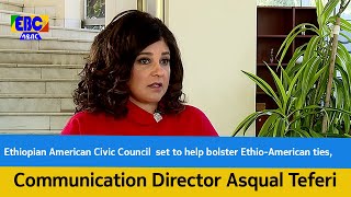 Ethiopian American Civic Council set to help bolster EthioAmerican ties [upl. by Gunas]