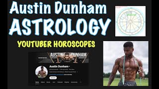 Austin Dunham Astrology [upl. by Halivah]