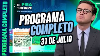 DPC con Nacho Lozano  Programa completo del 31 de julio de 2023 [upl. by Pendergast]