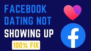 Fix Facebook Dating Not Showing Up 2023 How To Fix Facebook Dating Not Working 2023 [upl. by Nafets]