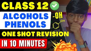 Alcohol Phenol and Ethers One Shot in 10 Minutes  Class 12 Chemistry  NEET  JEE  CUET  WBCHSE [upl. by Myrta]