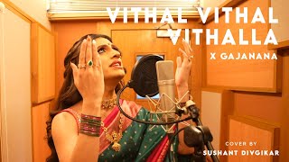 Gajanana X Vithalla Cover by Sushant Divgikar AKA Rani KoHENur [upl. by Hilarius]