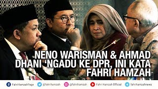 Neno Warisman amp Ahmad Dhani ‘Ngadu ke DPR Ini Kata Fahri Hamzah [upl. by Necila]