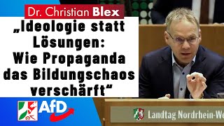 Ideologie statt Lösungen Wie Propaganda das Bildungschaos verschärft  Dr Christian Blex [upl. by Ecinnej]