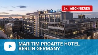 Maritim proArte in Berlin Berlin  Deutschland [upl. by Yeldahc]