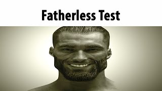 Fatherless Test [upl. by Atinauj]