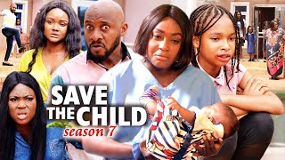 SAVE THE CHILD SEASON 7Trending New MovieYul Edochie 2021 Latest Nigerian Blockbuster Movie 720 [upl. by Kean]