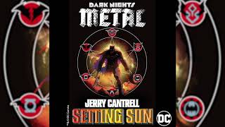 Jerry Cantrell  Setting Sun from DCs Dark Nights Metal Soundtrack Official HD Audio [upl. by Ademordna]