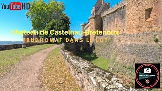 Le Château de CastelnauBretenoux dans le Lot [upl. by Oberheim]