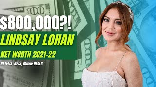 Lindsay Lohan Net Worth 2021 [upl. by Larissa467]