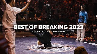 BEST OF BREAKING 2023 BY LAWKSAM [upl. by Messing]