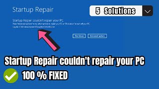 ✅How To Fix Startup Repair Couldn’t Repair Your PC In Windows 1011 5 New Methods 2024 [upl. by Tedi]