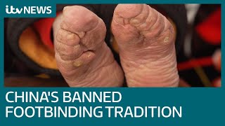 Banned practice of foot binding blighting Chinas oldest women  ITV News [upl. by Hite]