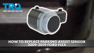 How to Replace Parking Assist Sensor 20092019 Ford Flex [upl. by Yllrebmik882]