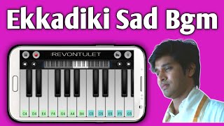 Ekkadiki Movie Sad Emotional BGM  Piano Tutorial  Walk Band Tutorial [upl. by Ylro]