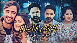 BARISH BAN JANA  PAWAN SINGH  PAYAL DEV  STEBIN BEN  BHOJPURI X HINDI REMIX PRODRAVIKISHANNO1 [upl. by Baerl]