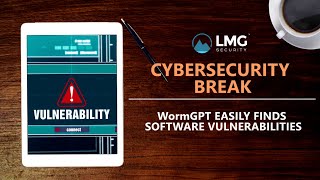 WormGPT Easily Finds Software Vulnerabilities [upl. by Aip]