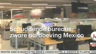 Schuddende bureaus tijdens zware aardbeving Mexico  RTL NIEUWS [upl. by Adorne659]