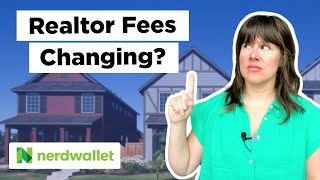 NAR Settlement Explained  NerdWallet [upl. by Selemas442]