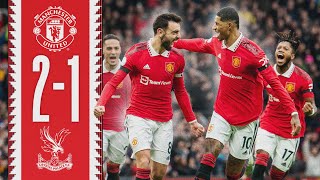 THIRTEEN Wins In A Row At Home 🔥  Man Utd 21 Crystal Palace  Highlights [upl. by Nitsud]