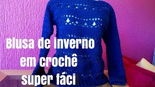 BLUSA DE INVERNO EM CROCHÊ SUPER FÁCIL [upl. by Oniuqa]