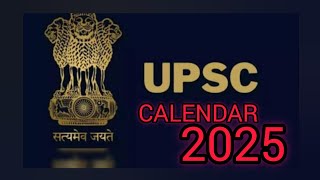 ALL UPSC EXAM DATE AND NOTIFICATION RELEASE DATE 2025 REVISED CALENDAR [upl. by Efren]