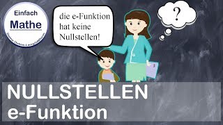 Nullstellen eFunktion  Beispiele  Schritte by einfach mathe [upl. by Kaile18]