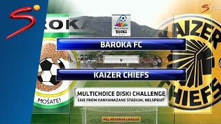 MDC 16  Baroka FC vs Kaizer Chiefs [upl. by Nohtanhoj322]