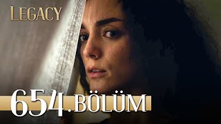 Emanet 654 Bölüm  Legacy Episode 654 [upl. by Ntsud]