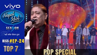 NEPAL IDOL  SEASON 5  POP SPECIAL  EPISODE 24  TOP 7  AP1HD [upl. by Jocelyne62]