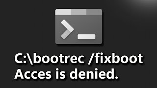 Bootrec fixboot Access is Denied During Fix Boot Configuration in Windows 1011 FIX NEW 2024 [upl. by Fruma]