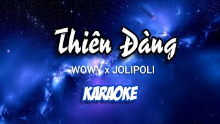 Thiên Đàng  WOWY ft JOLIPOLI  Karaoke Remix [upl. by Asela]