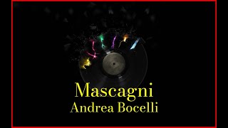 Andrea Bocelli  Mascagni Lyrics Karaoke [upl. by Haidebez]