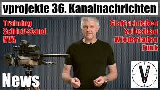 Kanalnachrichten No 36 • Schießpraxis • Wiederladen • Training • Glattschießen • NVA • Funk • Optik [upl. by Nolyarb807]