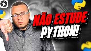 🚨 NÃO ESTUDE PYTHON [upl. by Piero]