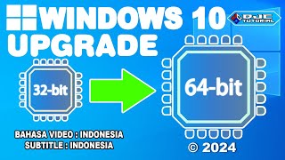 CARA UPGRADE Windows 10 32 bit Ke 64 bit Tanpa Kehilangan Data [upl. by Terrance902]