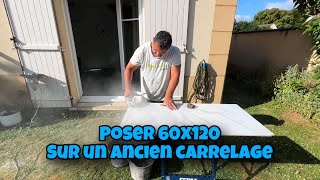 Comment poser un carrelage sur un ancien carrelage au sol  Carrelaga poser 60x120 ￼￼intérieur [upl. by Brook]